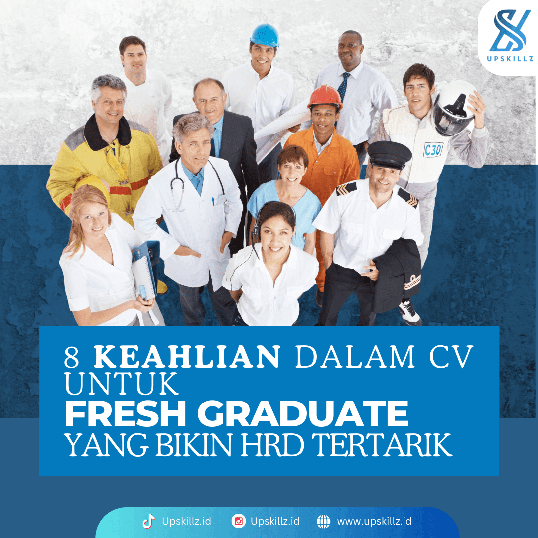 8 Keahlian dalam CV Untuk Fresh Graduate yang Bikin HRD Tertarik