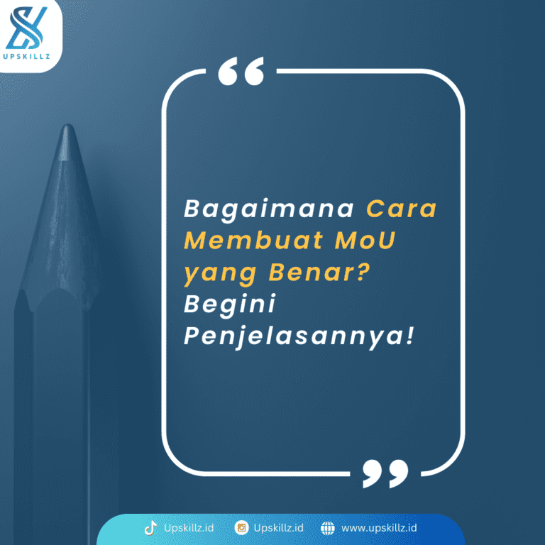 Bagaimana Cara Membuat MoU yang Benar? Begini Penjelasannya! - Upskillz