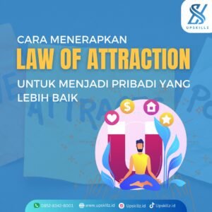 Cara Menerapkan Law of Attraction Untuk Menjadi Pribadi yang Lebih Baik