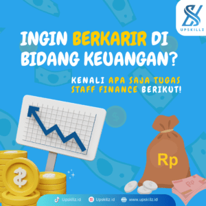 Ingin Berkarir di Bidang Keuangan? Kenali Apa Saja Tugas Staff Finance Berikut!