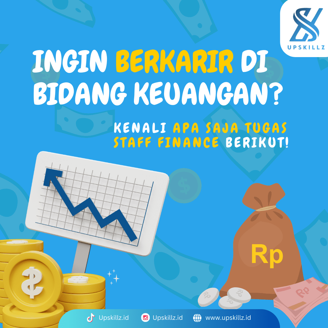 Ingin Berkarir di Bidang Keuangan? Kenali Apa Saja Tugas Staff Finance Berikut!