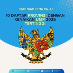Daftar Provinsi dengan kenaikan UMP 2025 terteinggi