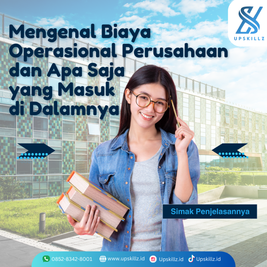 Mengenal Biaya Operasional Perusahaan dan Apa Saja yang Masuk di Dalamnya