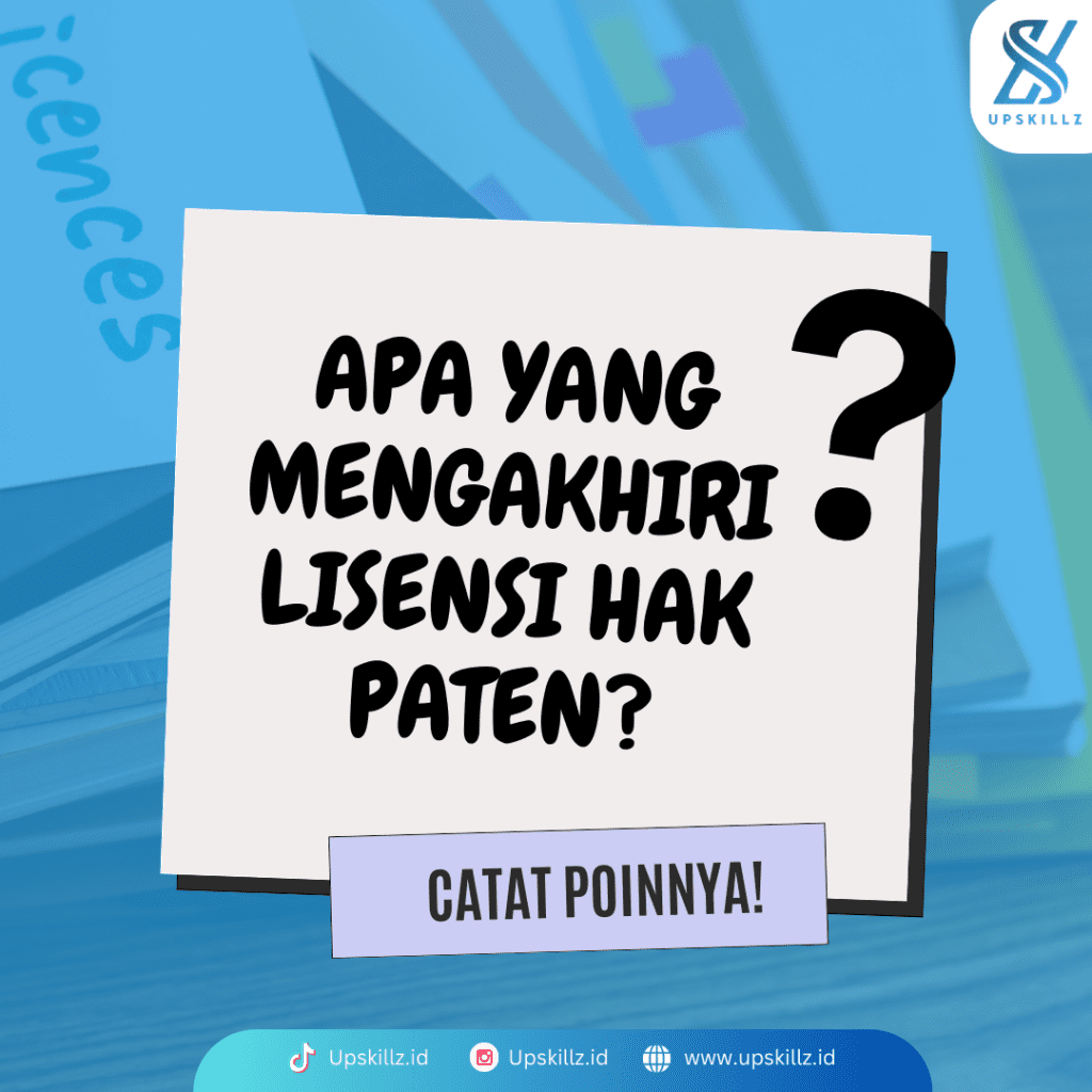 Apa yang Mengakhiri Lisensi Hak Paten?
