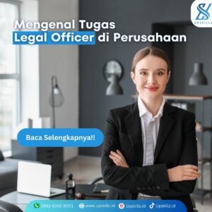 Mengenal Tugas Legal Officer di Perusahaan