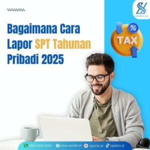 Bagaimana Cara Lapor SPT Tahunan Pribadi 2025