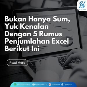 Bukan Hanya SUM, Yuk Kenalan Dengan 5 Rumus Penjumlahan Excel Berikut Ini