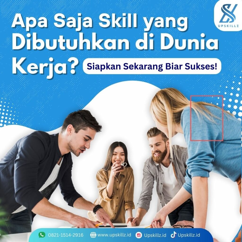 skill yang dibutuhkan di dunia kerja