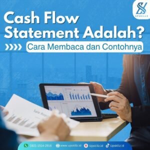Cash Flow Statement: Pengertian, Cara Membaca, dan Contohnya