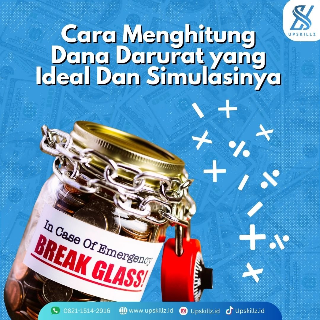 Cara Menghitung Dana Darurat yang Ideal dan Simulasinya