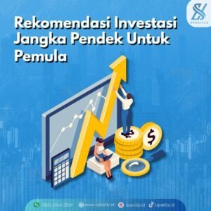 Rekomendasi Investasi Jangka Pendek Untuk Pemula