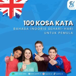 100 Kosa Kata Bahasa Inggris Sehari-Hari untuk Pemula: Khusus untuk Kehidupan Kantor dan Percakapan Profesional