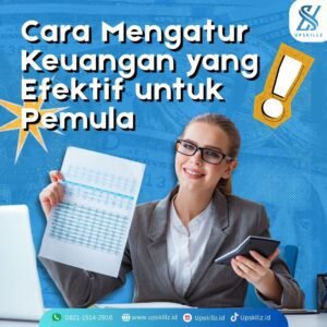 Read more about the article Cara Mengatur Keuangan yang Efektif untuk Pemula