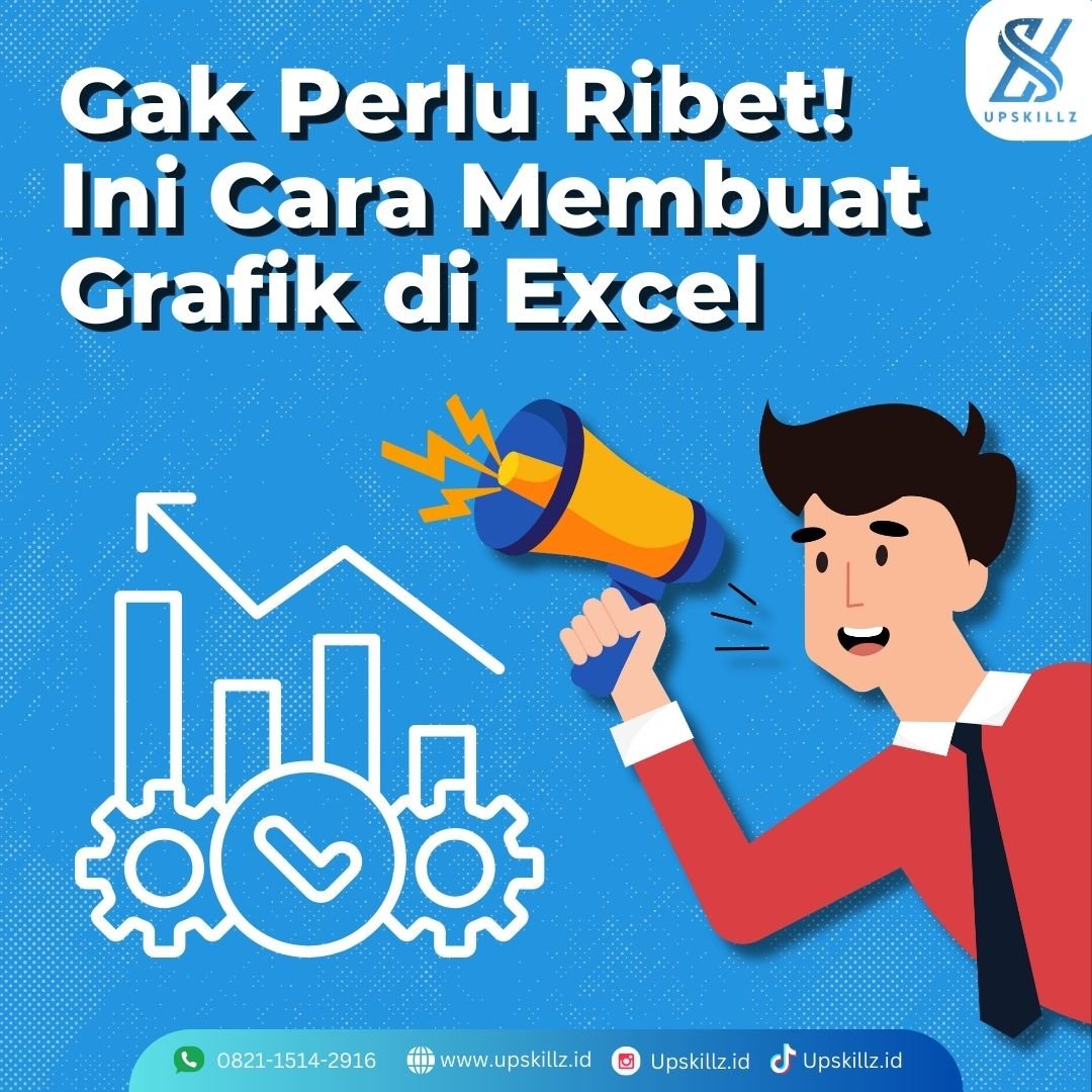 Gak Perlu Ribet! Ini Cara Membuat Grafik di Excel