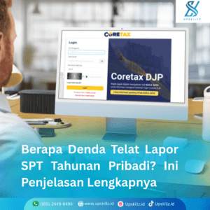 Berapa Denda Telat Lapor SPT Tahunan Pribadi? Ini Penjelasan Lengkapnya
