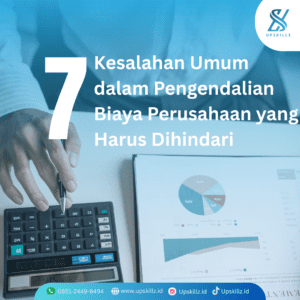 7 Kesalahan Umum dalam Pengendalian Biaya Perusahaan yang Harus Dihindari