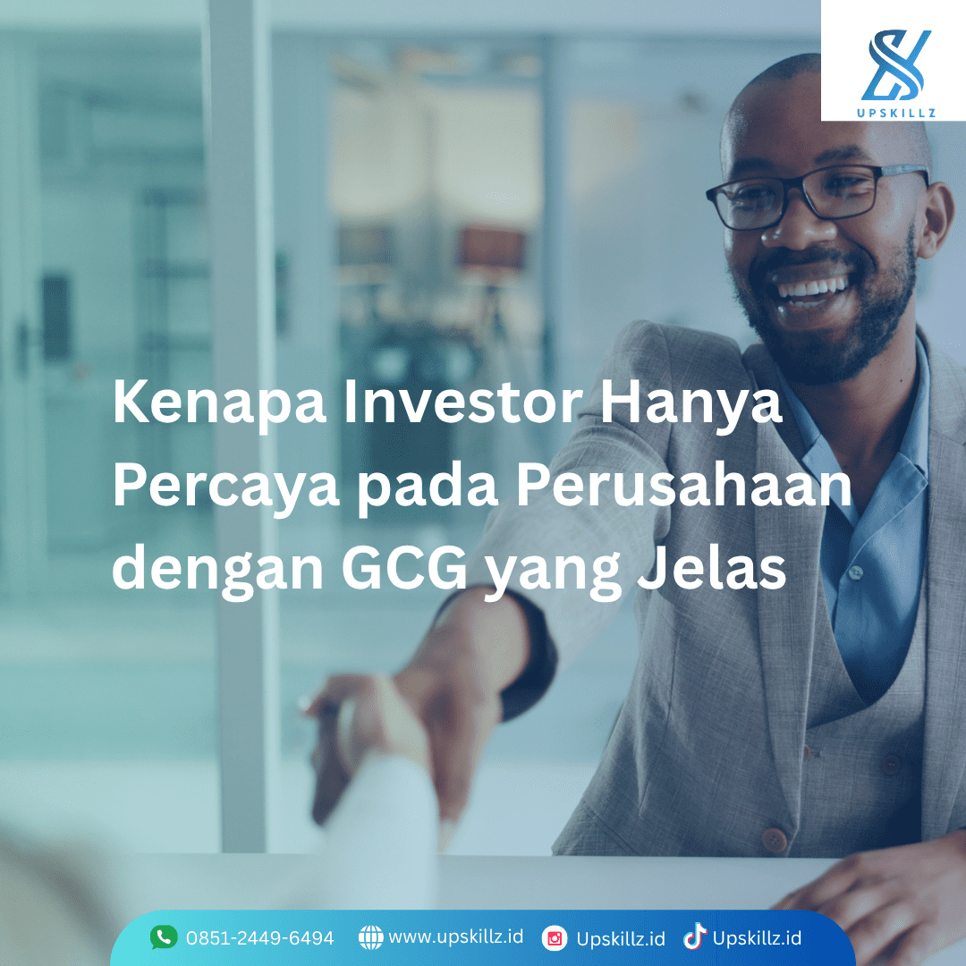 Kenapa Investor Hanya Percaya pada Perusahaan dengan Good Corporate Governance yang Jelas