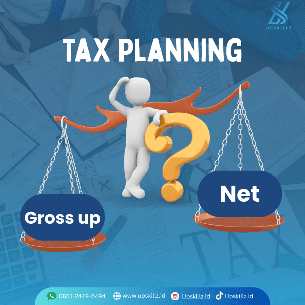 Tax Planning PPh 21: Gross Up vs Net Method, Mana yang Lebih Efisien?