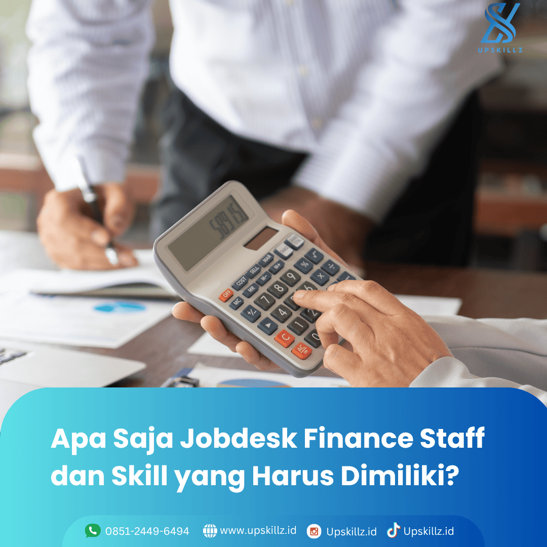 Apa Saja Jobdesk Finance Staff dan Skill yang Harus Dimiliki