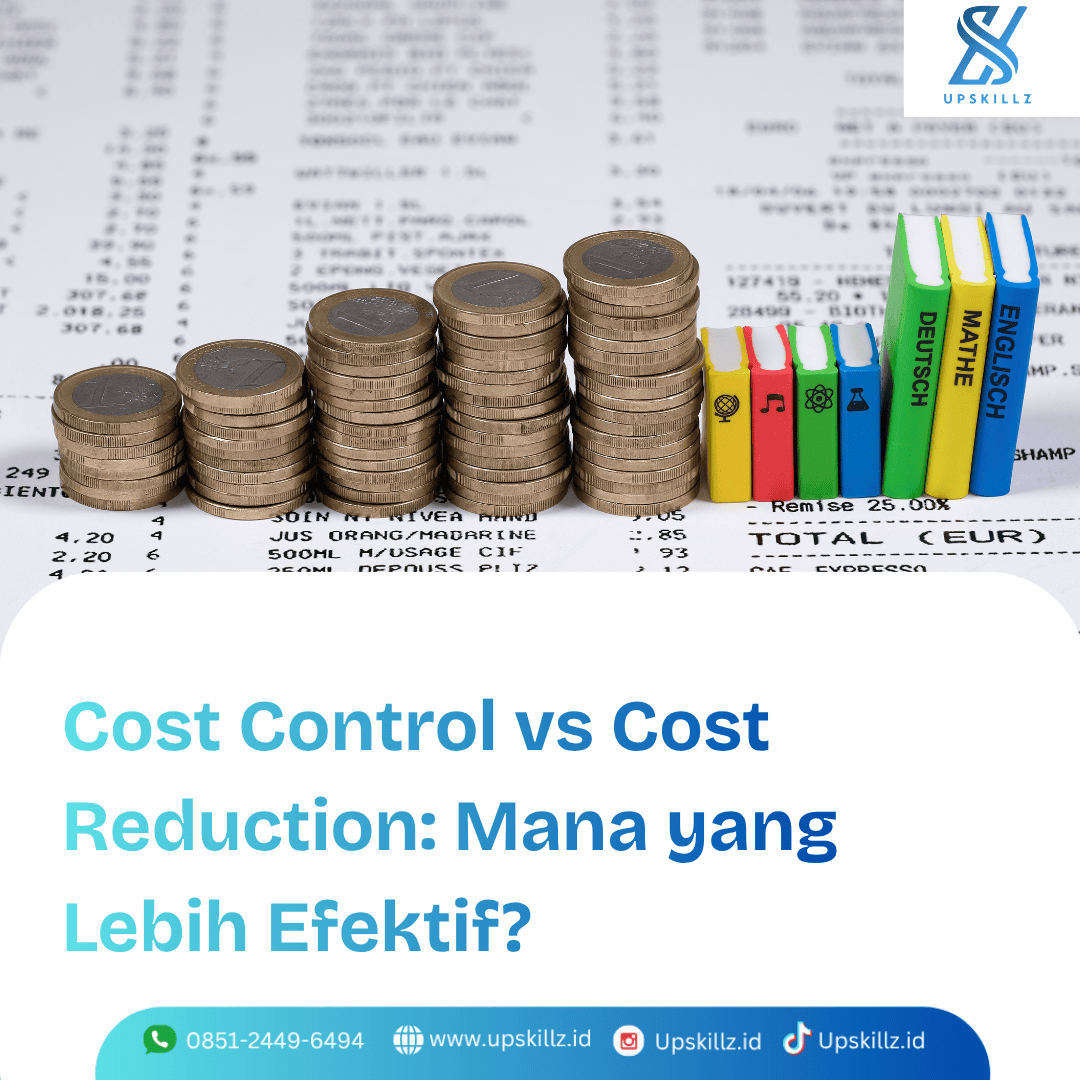 Cost Control vs Cost Reduction: Mana yang Lebih Efektif untuk Menjaga Keuangan Perusahaan?