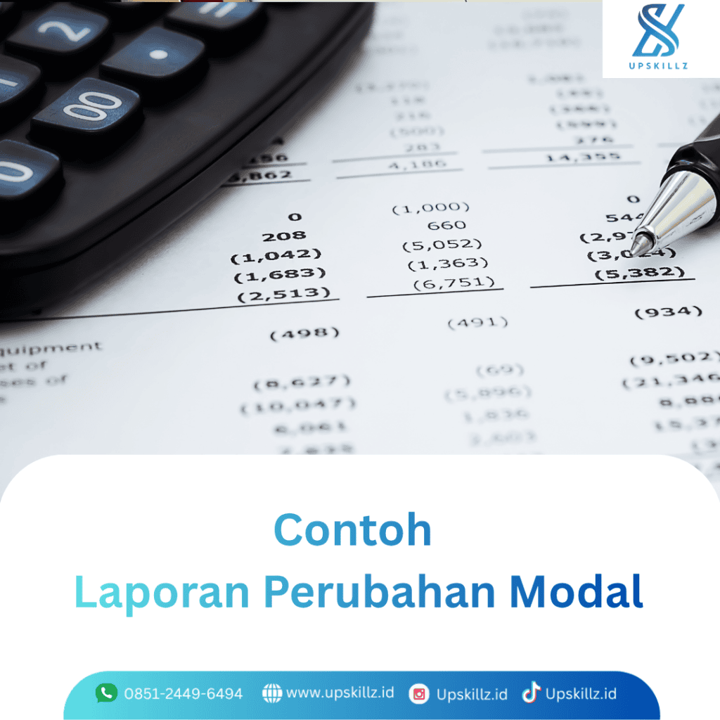 Contoh Laporan Perubahan Modal: Pengertian, Komponen, dan Contohnya