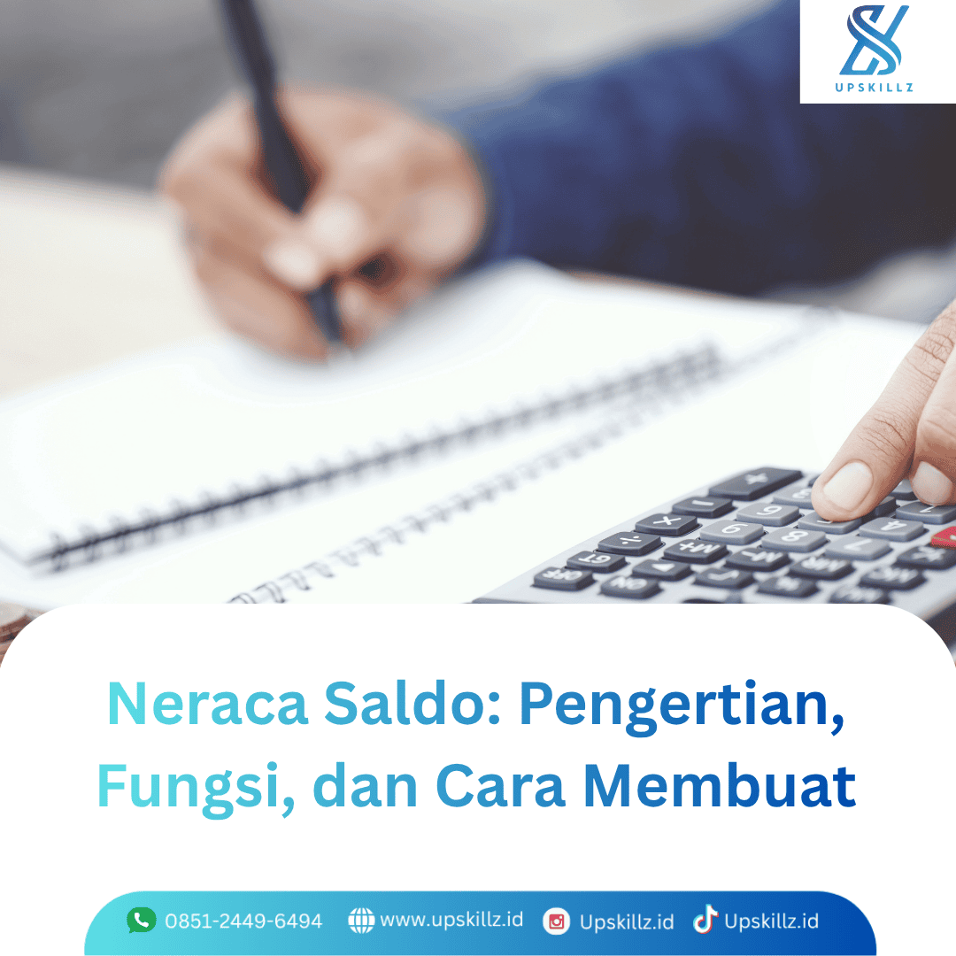 Neraca Saldo: Pengertian, Fungsi, dan Cara Membuat